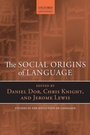 Cover: The Social Origins of Language - Oxford University Press