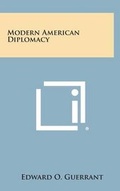 Cover: Modern American Diplomacy - Literary Licensing, LLC