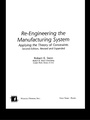 Cover: Re-Engineering the Manufacturing System - CRC Press