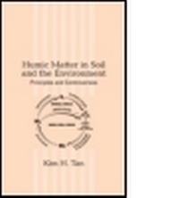 Enlarge image Cover: Humic Matter in Soil and the Environment - Marcel Dekker Inc