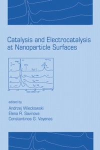 Abbildung von: Catalysis and Electrocatalysis at Nanoparticle Surfaces - CRC Press