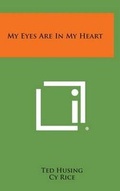 Cover: My Eyes Are in My Heart - Literary Licensing, LLC