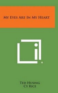 Enlarge image Cover: My Eyes Are in My Heart - Literary Licensing, LLC