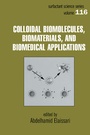Cover: Colloidal Biomolecules, Biomaterials, and Biomedical Applications - CRC Press