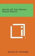 Cover: Myths of the Owens Valley Paiute - Literary Licensing, LLC