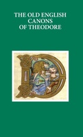 Cover: The Old English Canons of Theodore - Oxford University Press