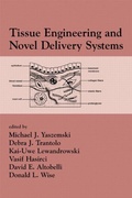 Cover: Tissue Engineering And Novel Delivery Systems - CRC Press