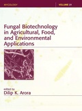 Cover: Fungal Biotechnology in Agricultural, Food, and Environmental Applications - CRC Press