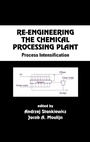 Cover: Re-Engineering the Chemical Processing Plant - CRC Press