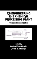 Cover: Re-Engineering the Chemical Processing Plant - CRC Press