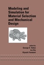 Cover: Modeling and Simulation for Material Selection and Mechanical Design - CRC Press