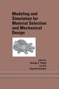 Cover: Modeling and Simulation for Material Selection and Mechanical Design - CRC Press