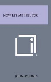 Enlarge image Cover: Now Let Me Tell You - Literary Licensing, LLC