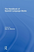 Cover: The Handbook of Spanish Language Media - Routledge