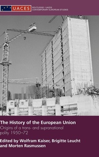 Enlarge image Cover: The History of the European Union - Routledge