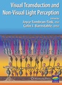 Cover: Visual Transduction And Non-Visual Light Perception - Humana Press Inc.