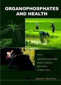 Cover: Organophosphates And Health - Imperial College Press