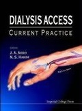 Cover: Dialysis Access: Current Practice - Imperial College Press