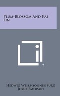 Cover: Plum-Blossom and Kai Lin - Literary Licensing, LLC