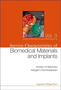 Enlarge image Cover: Service Characteristics Of Biomedical Materials And Implants - Imperial College Press