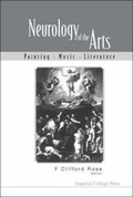 Cover: Neurology Of The Arts: Painting, Music And Literature - Imperial College Press