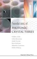 Cover: Foundations Of Photonic Crystal Fibres - Imperial College Press