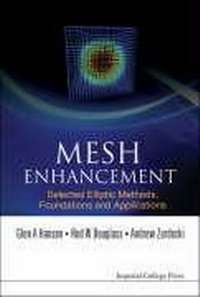Abbildung von: Mesh Enhancement: Selected Elliptic Methods, Foundations And Applications - Imperial College Press