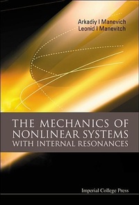 Enlarge image Cover: Mechanics Of Nonlinear Systems With Internal Resonances, The - Imperial College Press