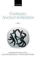 Cover: Choruses, Ancient and Modern - Oxford University Press
