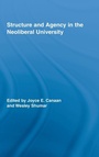 Cover: Structure and Agency in the Neoliberal University - Routledge