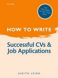 Enlarge image Cover: How to Write: Successful CVs and Job Applications - Oxford University Press