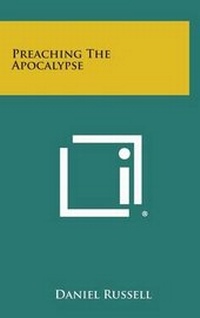 Enlarge image Cover: Preaching the Apocalypse - Literary Licensing, LLC
