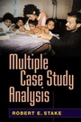 Cover: Multiple Case Study Analysis - Guilford Publications