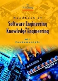 Cover: Handbook Of Software Engineering And Knowledge Engineering - Volume 1: Fundamentals - World Scientific Publishing Co Pte Ltd