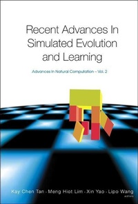 Enlarge image Cover: Recent Advances In Simulated Evolution And Learning - World Scientific Publishing Co Pte Ltd