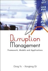 Enlarge image Cover: Disruption Management: Framework, Models, And Applications - World Scientific Publishing Co Pte Ltd
