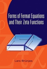 Abbildung von: Forms Of Fermat Equations And Their Zeta Functions - World Scientific Publishing Co Pte Ltd