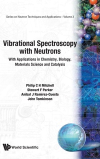 Abbildung von: Vibrational Spectroscopy With Neutrons - With Applications In Chemistry, Biology, Materials Science And Catalysis - World Scientific Publishing Co Pte Ltd