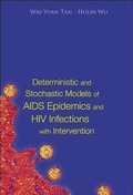 Cover: Deterministic And Stochastic Models Of Aids Epidemics And Hiv Infections With Intervention - World Scientific Publishing Co Pte Ltd