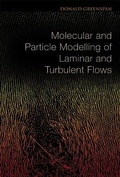 Bild: Molecular And Particle Modelling Of Laminar And Turbulent Flows - World Scientific Publishing Co Pte Ltd