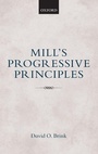 Cover: Mill's Progressive Principles - Oxford University Press