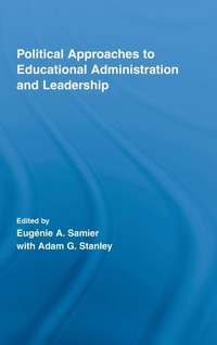 Enlarge image Cover: Political Approaches to Educational Administration and Leadership - Routledge