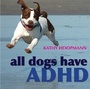 Cover: All Dogs Have ADHD - Jessica Kingsley Publishers