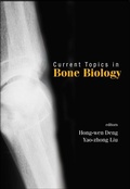 Cover: Current Topics In Bone Biology - World Scientific Publishing Co Pte Ltd