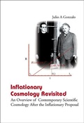 Cover: Inflationary Cosmology Revisited: An Overview Of Contemporary Scientific Cosmology After The Inflationary Proposal - World Scientific Publishing Co Pte Ltd
