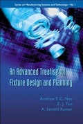 Cover: Advanced Treatise On Fixture Design And Planning, An - World Scientific Publishing Co Pte Ltd