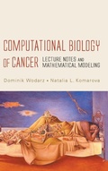Cover: Computational Biology Of Cancer: Lecture Notes And Mathematical Modeling - World Scientific Publishing Co Pte Ltd