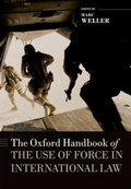Cover: The Oxford Handbook of the Use of Force in International Law - Oxford University Press