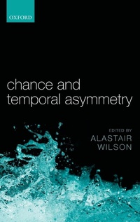 Bild vergrößern Bild: Chance and Temporal Asymmetry - Oxford University Press