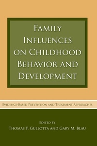 Enlarge image Cover: Family Influences on Childhood Behavior and Development - Routledge